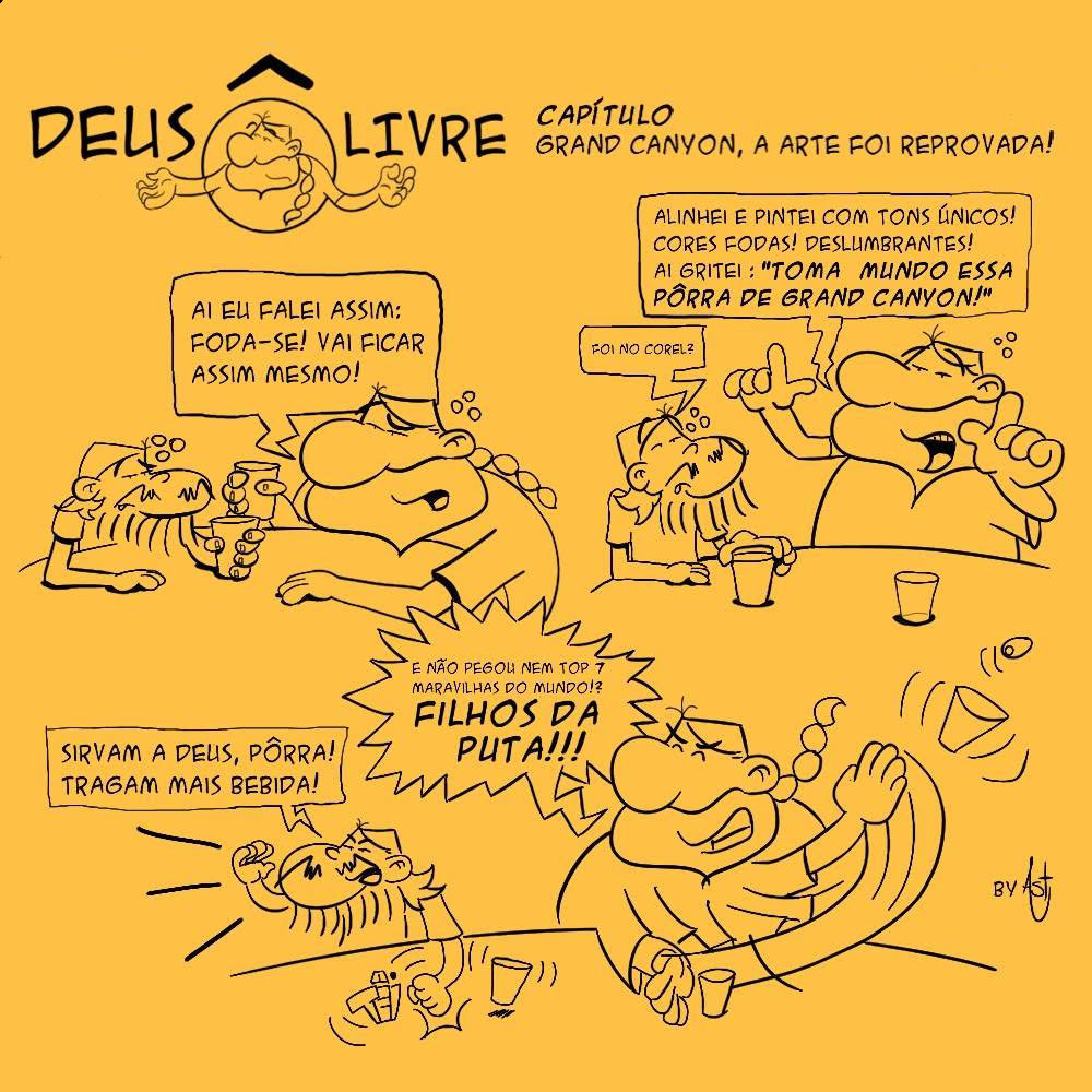 DeusÔ Livre - Grand Canyon - A arte foi reprovada!